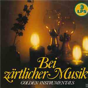 Various - Bei Zärtlicher Musik - Golden Instrumentals mp3 album