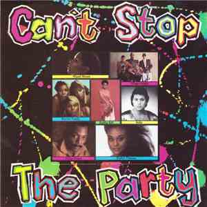 Various - Can't Stop The Party Volume Two mp3 album