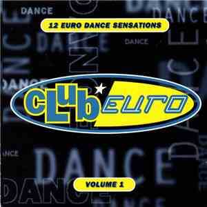 Various - Club Euro - Volume 1 mp3 album