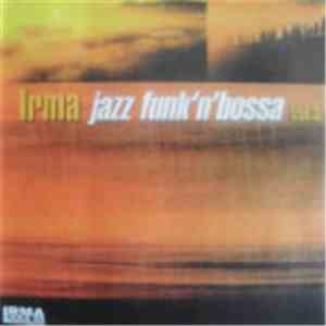 Various - Irma Jazz Funk'N'Bossa Vol.3 mp3 album