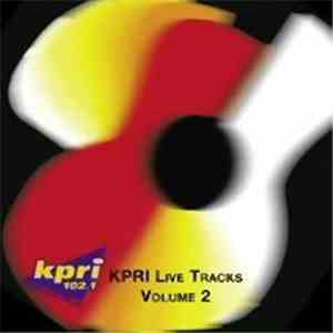 Various - KPRI Live Tracks Volume 2 mp3 album
