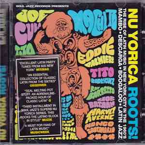 Various - Nu Yorica Roots! The Rise Of Latin Music In New York City In The 1960s mp3 album