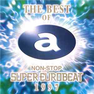 Various - The Best Of Non-Stop Super Eurobeat 1997 mp3 album