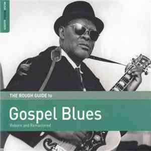 Various - The Rough Guide To The Gospel Blues mp3 album