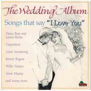 Various - The Wedding Album: Songs That Say "I Love You" mp3 album