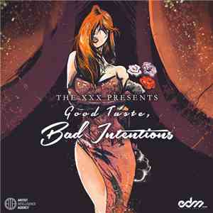 Various - The XXX Presents: Good Taste, Bad Intentions mp3 album