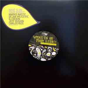 Various - What Is On Your Mind EP mp3 album