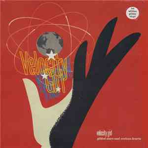 Velocity Girl - Gilded Stars And Zealous Hearts mp3 album
