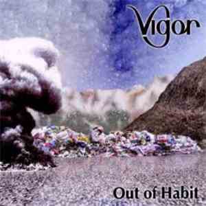 Vigor  - Out Of Habit mp3 album