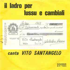 Vito Santangelo - Il Ladro Per Lussu E Cambiali mp3 album