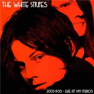 White Stripes, The - Live At VH1 Studios mp3 album