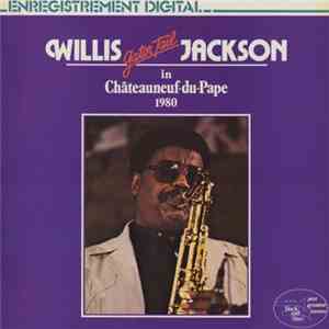 Willis "Gator" Jackson - In Chateauneuf-du-Pape 1980 mp3 album