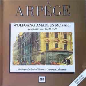 Wolfgang Amadeus Mozart, Orchestre du Festival Mozart, Camerata Labacensis, Alberto Lizzio, Alexander von Pitamic - Symphonies N° 24, 25 Et 29 mp3 album