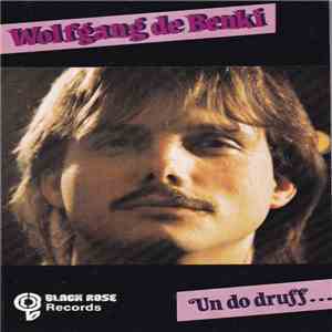 Wolfgang De Benki - Un Do Druff... mp3 album