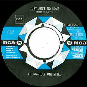 Young Holt Unlimited - Just Ain't No Love / Love Makes A Woman mp3 album