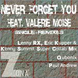 Zona  Feat. Valerie Moise - Never Forget You mp3 album
