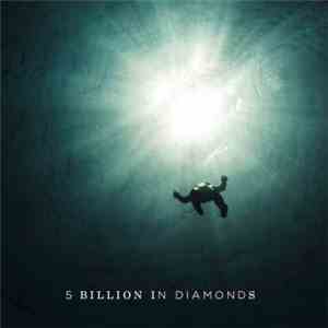 5 Billion In Diamonds - 5 Billion In Diamonds mp3 album