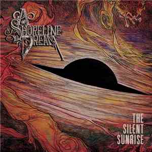 A Shoreline Dream - The Silent Sunrise mp3 album