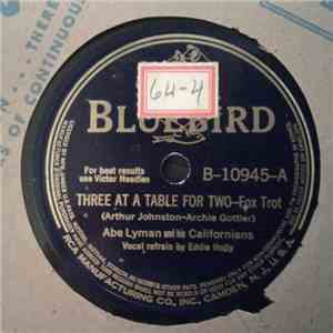 Abe Lyman And His Orchestra - Three At A Table For Two / Johnny Peddler mp3 album
