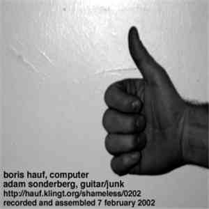 Adam Sonderberg + Boris Hauf - Shameless 0202 mp3 album