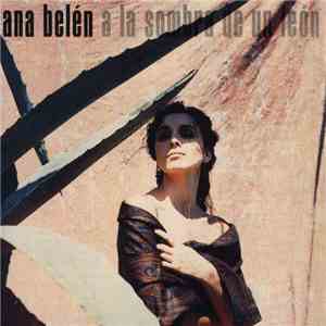 Ana Belen - A La Sombra De Un León mp3 album