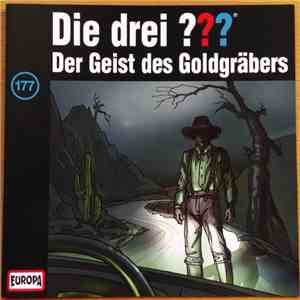 André Marx - Die Drei ??? 177 - Der Geist Des Goldgräbers mp3 album
