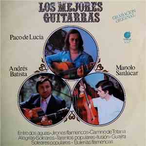 Andrés Batista, Manolo Sanlúcar, Paco de Lucía - Los Mejores Guitarras mp3 album