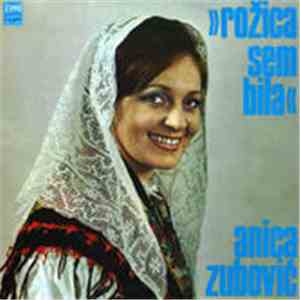 Anica Zubović - Rožica Sem Bila mp3 album