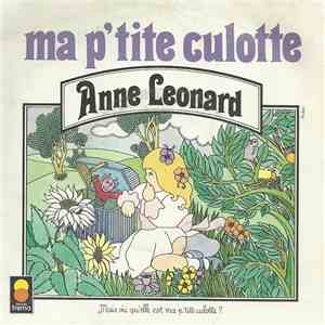 Anne Leonard - Ma P'tite Culotte (Mais Où Qu'elle Est Ma P'tite Culotte?) mp3 album