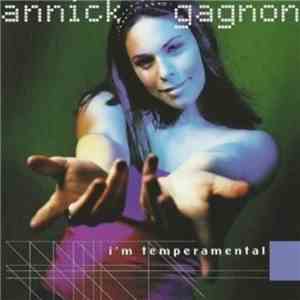 Annick Gagnon - I'm Temperamental mp3 album