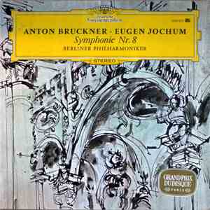 Anton Bruckner – Eugen Jochum - Symphonie Nr. 8 mp3 album