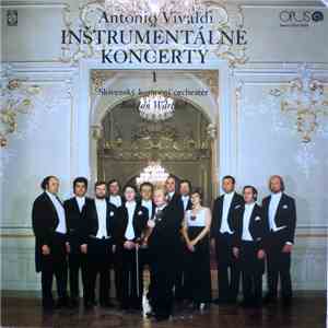 Antonio Vivaldi, Slovenský Komorný Orchester, Bohdan Warchal - Antonio Vivaldi – Inštrumentálne Koncerty 1 mp3 album