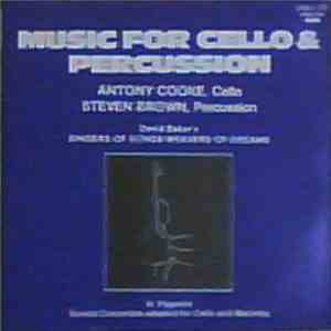 Antony Cooke, Steven Brown  - David Baker  / N. Paganini - Music For Cello & Percussion mp3 album