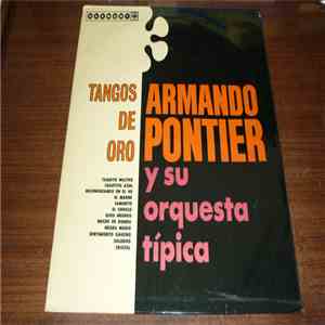 Armando Pontier Y Su Orqueta Típica - Tangos De Oro mp3 album