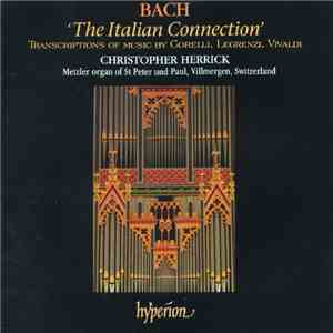 Bach - Christopher Herrick - 'The Italian Connection' mp3 album