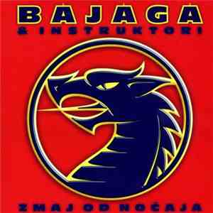 Bajaga & Instruktori - Zmaj Od Noćaja mp3 album