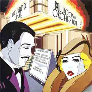 Ballroom Orchestra - Big Band Live mp3 album