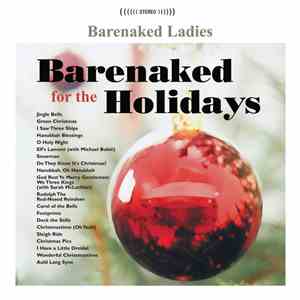 Barenaked Ladies - Barenaked For The Holidays mp3 album