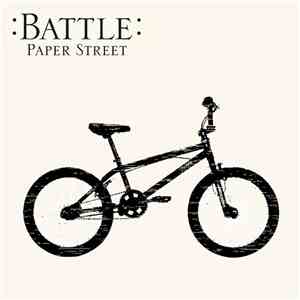 Battle  - Paper Street mp3 album