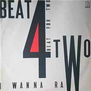 Beat For Two - I Wanna Raw mp3 album