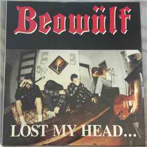 Beowülf - Lost My Head... But I'm Back On The Right Track mp3 album