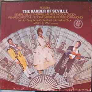 Beverly Sills, Sherrill Milnes, Nicolai Gedda, Renato Capecchi, Fedora Barbieri, Ruggero Raimondi, The London Symphony Orchestra - Rossini: The Barber Of Seville mp3 album