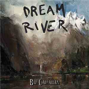 Bill Callahan - Dream River mp3 album