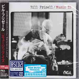 Bill Frisell - Music Is mp3 album
