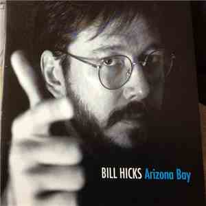 Bill Hicks - Arizona Bay mp3 album