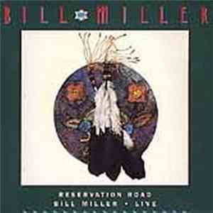 Bill Miller  - Reservation Road: Live mp3 album