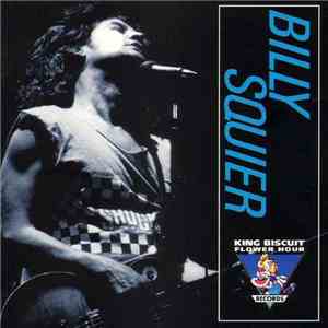 Billy Squier - King Biscuit Flower Hour Presents mp3 album