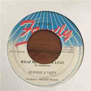Blondie & Pappa - You’ve Got A Hold On Me / Wrap Me In Your Love mp3 album