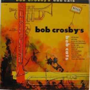 Bob Crosby's Bob Cats - Bob Crosby's Bob Cats mp3 album