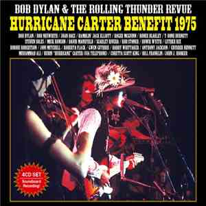 Bob Dylan & The Rolling Thunder Revue - Hurricane Carter Benefit 1975 mp3 album